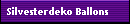 Silvesterdeko Ballons