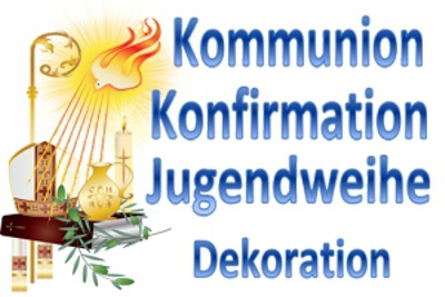 Festdekoration Kommunion, Konfirmation und Jugendweihe